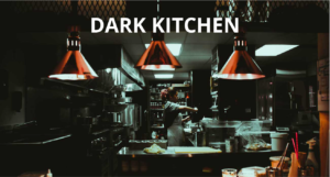 Leia mais sobre o artigo O que são Dark Kitchens