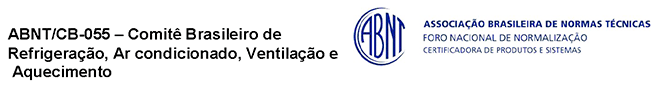 ABNT CB-055 - Comitê Brasileiro de Refrigeração, Ar Condicionado, Ventilação e Aquecimento