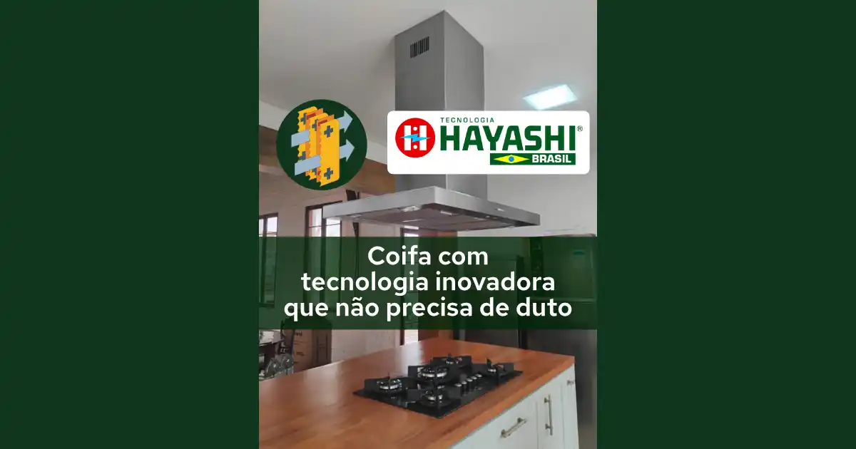 Leia mais sobre o artigo Coifas com tecnologia inovadora que não precisa de duto: conheça a Tecnologia Hayashi Brasil para purificação do ar